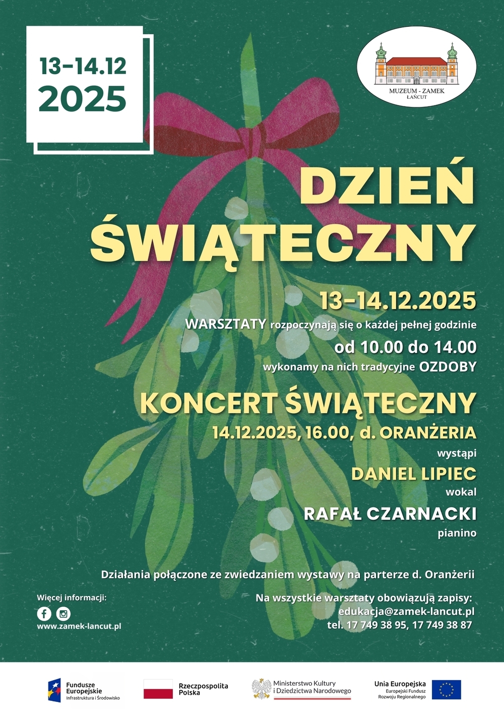 Plakat wydarzenia "Dzień Świąteczny", 13-14.12.2025, Na grafice w centralnej części, w tle - gałązka jemioły ozdobiona czerwoną wstążką. Na dole pasek z logami: FE, RP MKiDN, UE, na górze w prawym rogu logo MZŁ. Tekst na plakacie - jak w treści wpisu - informacje o warsztatach oraz koncercie Daniela Lipca