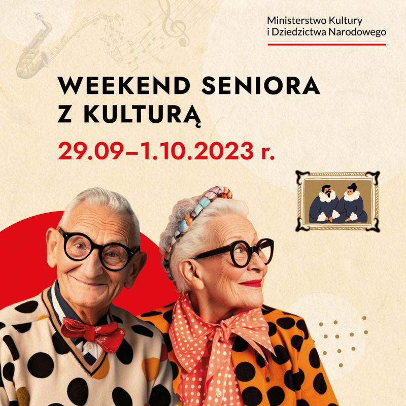 Baner wydarzenia. Napisy: Weekend Seniora z kulturą. 29.09 - 1.10.2023, logo MKiDN. Na dole baneru para osób 60+, mężczyzna i kobieta ubrani w odzież w grochy, w okularach, uśmiechają się. Na grafice widoczny obraz pary , namalowany w programie graficznym, saksofon, nuty.