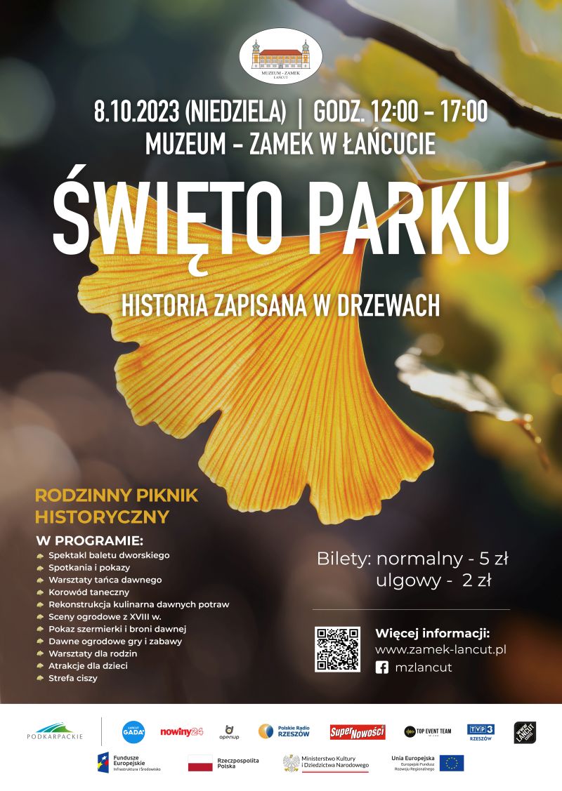 Święto parku plakat. W centralnej części napis Święto Parku. Historia zapisana w drzewach! Muzeum-Zamek w Łańcucie. Na plakacie loga projektu, patronów medialnych. W centralnej części żółty liść miłorzębu, poniżej program wydarzenia.