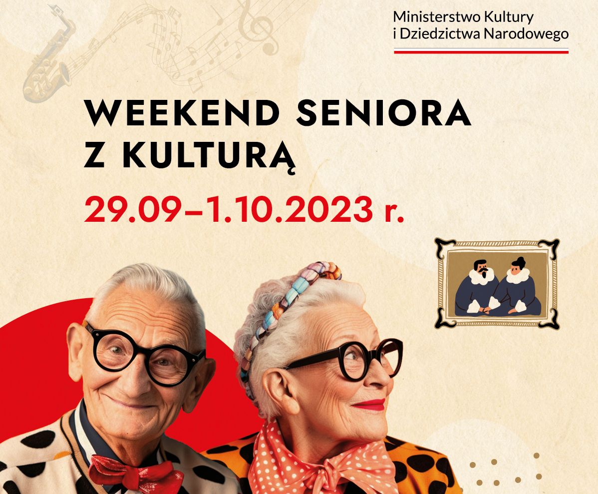 Baner wydarzenia. Napisy: Weekend Seniora z kulturą. 29.09 - 1.10.2023, logo MKiDN. Na dole baneru para osób 60+, mężczyzna i kobieta ubrani w odzież w grochy, w okularach, uśmiechają się. Na grafice widoczny obraz pary , namalowany w programie graficznym, saksofon, nuty.